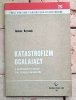Janusz Kryszak - Katastrofizm ocalający | Z problematyki poezji drugiej awangardy | Czechowicz Żagary Miłosz